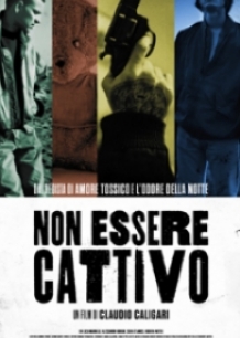 LOCANDINA NON ESSERE CATTIVO