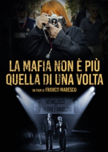 LA MAFIA NON E' PIU' QUELLA DI UNA VOLTA